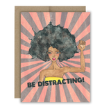 Be Distracting! Sunburst Notecard