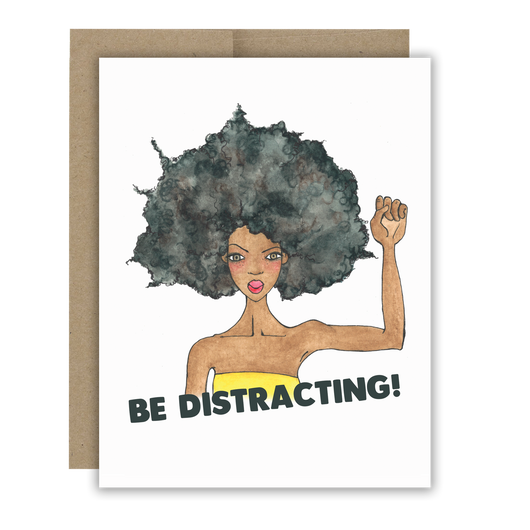 Be Distracting! Notecard