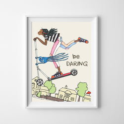 Wall Print - Be Daring - 2 Sizes!