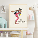 Wall Print - Be Powerful - 2 Sizes!