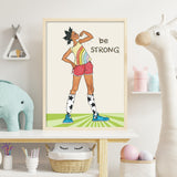 Wall Print - Be Strong - 2 Sizes!