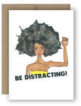 Be Distracting! - Notecard