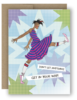 Don't Let Anything Get In Your Way! -  Notecard